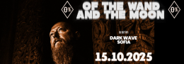 :Of The Wand & The Moon: live in Sofia