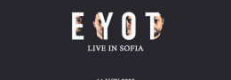 EYOT :: Live in Sofia :: 16.11.2025